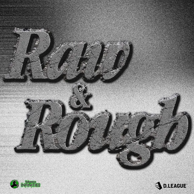 RAW & ROUGH