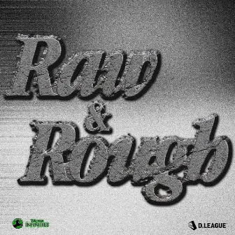 RAW & ROUGH by TOMOYASTONE