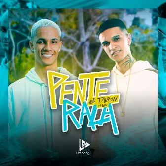 Pente Rala by MC Tairon