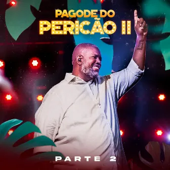 Pagode do Pericão II, Pt. 2 (Ao Vivo) by Péricles