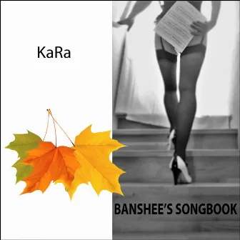 KaRa - Banshee´s Songbook by Ralph Hille