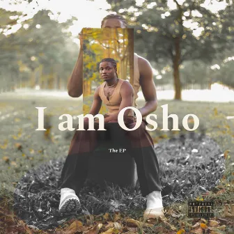 I am Osho the EP by Osho