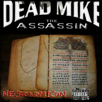 Necronomicon by Dead Mike the Assassin