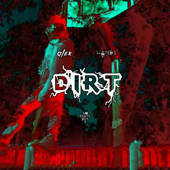 DIRT by HVNDS