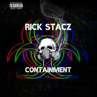 Containment by Rick StacZ