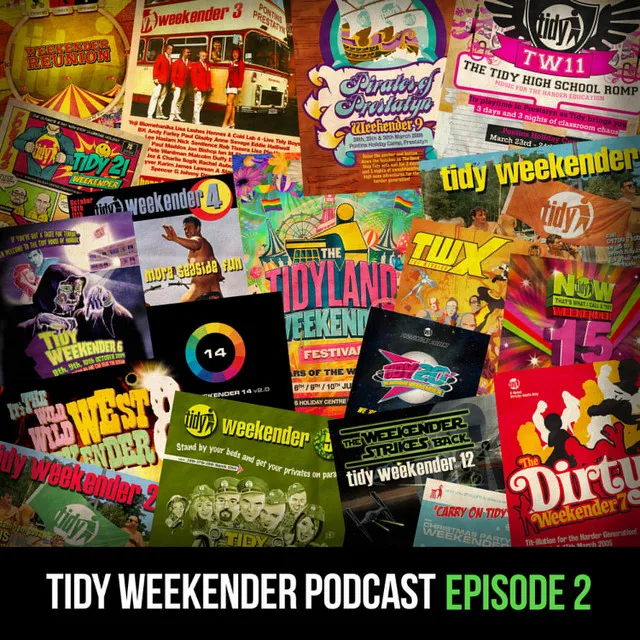 The Tidy Weekender Podcast - Episode 02