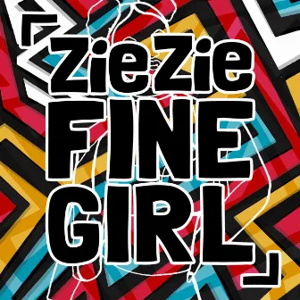 Fine Girl by ZieZie