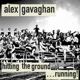 Hitting the Ground Running by Alex Gavaghan