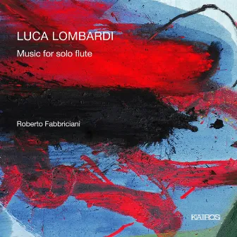 Luca Lombardi: Music for Solo Flute by Luca Lombardi