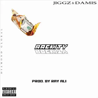 Rackity by Jiggz & Damis