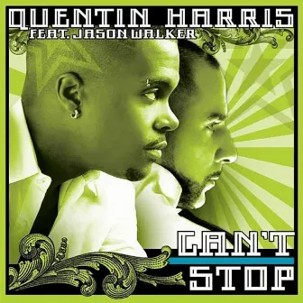 Can't Stop (feat. Jason Walker) by Quentin Harris