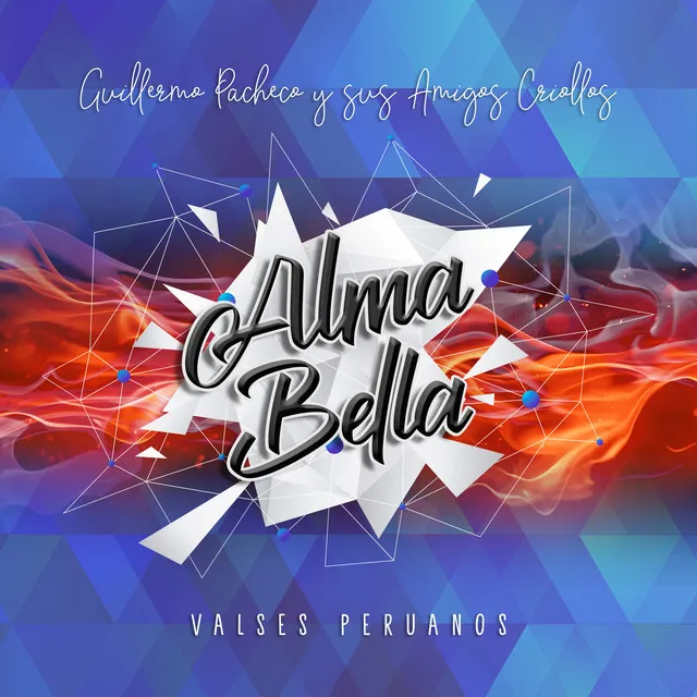 Alma Bella, Guillermo Pacheco y Sus Amigos Criollos, Valses Peruanos