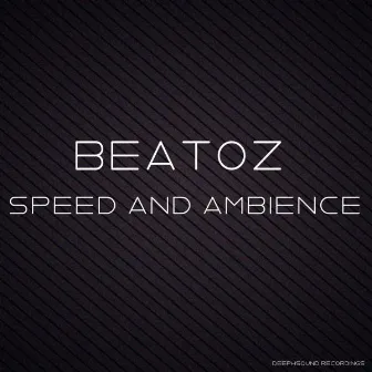 Speed and Ambience by Beatoz