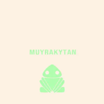 Muyrakytan by yyakuza707