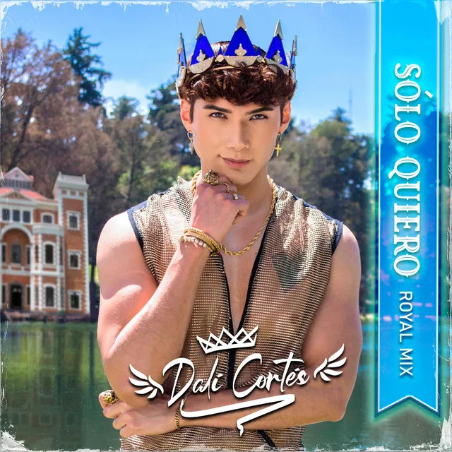 Sólo Quiero (Royal Mix)