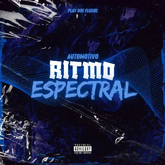 Automotivo Ritmo Espectral by DJ Henrick 011