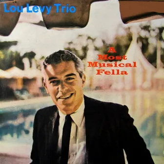 A Most Musical Fella by Lou Levy Trio