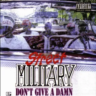 Don't Give a Damn by Street Military