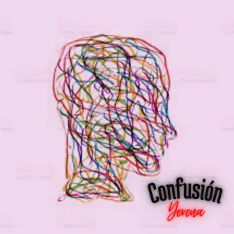 Confusión by Yerena