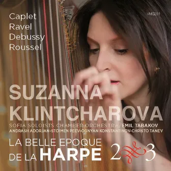 Suzanna Klintcharova: La belle époque de la harpe, Vol. 2 & 3 by Suzanna Klintcharova