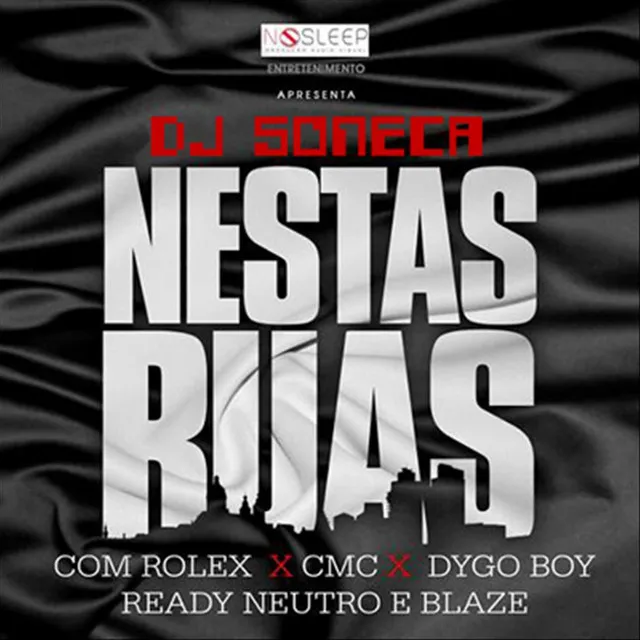 Nestas Ruas (feat. Rolex, Cmc, Dygob, Readyn & Blaze)