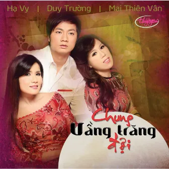 Chung Vầng Trăng Đợi by Duy Trường