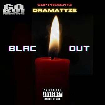 BLAC OUT by Dramatyze