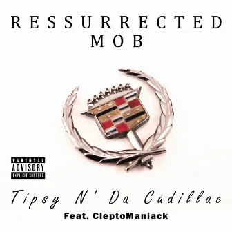 Tipsy N' Da Cadillac by Dirty Deathwish