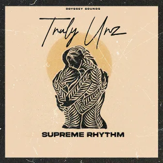 Truly Urz by Supreme Rhythm