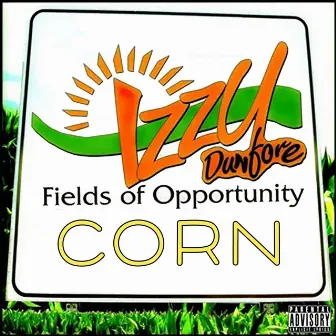 Fields of Opportunity: Corn by Izzy Dunfore