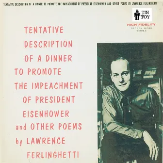 Tentative Description of a Dinner to Promote the Impeachment of President Eisenhower by Lawrence Ferlinghetti