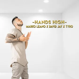 Hands High (Remix) by Marko Leano