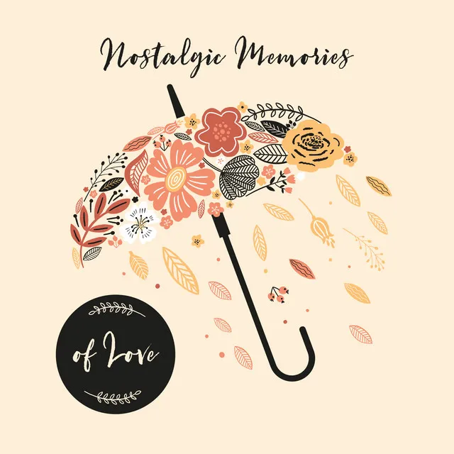 Nostalgic Memories of Love: Romantic Jazz, Sweet Melancholy, Sentimental Chill