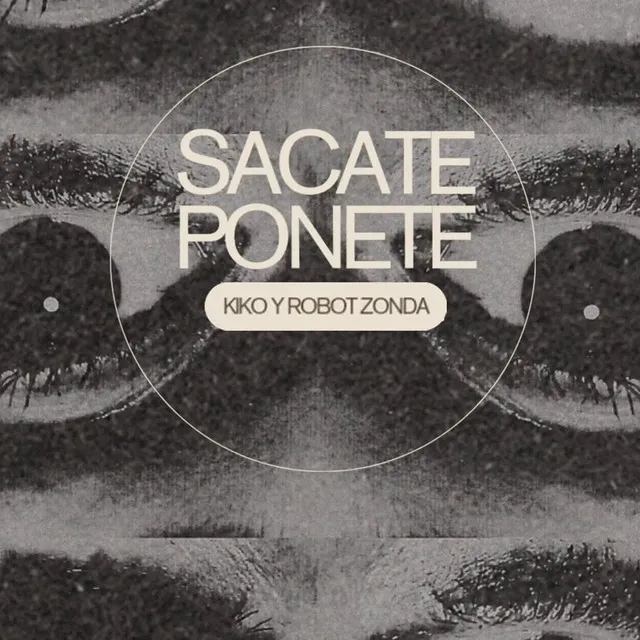 Sacate Ponete