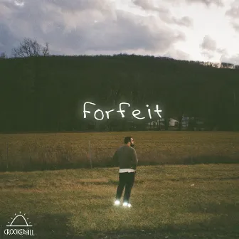 Forfeit by Crooked Hill