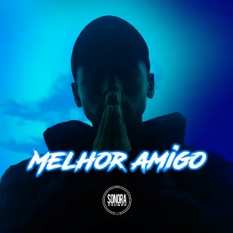 Melhor Amigo by Mc Neguinho PRT