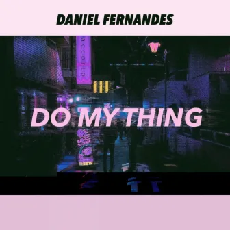 Do My Thing by Daniel Fernandes