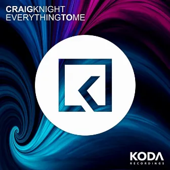 Everything To Me by Craig Knight