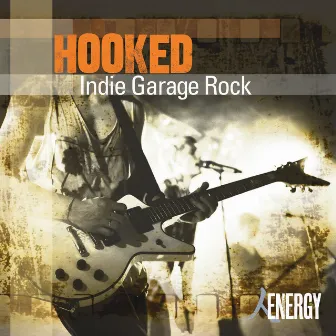 HOOKED - Indie Garage Rock by Samuel West