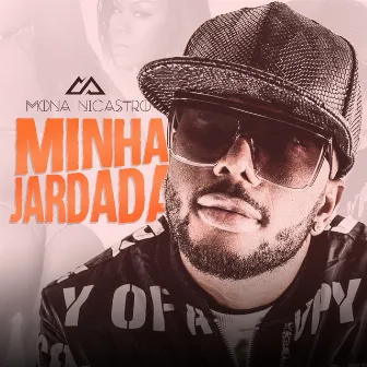 Minha Jardada by Mona Nicastro