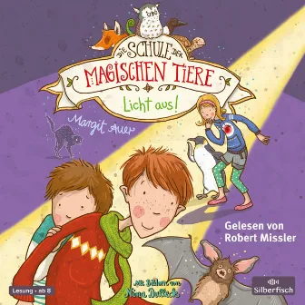 Die Schule der magischen Tiere 3: Licht aus! by Robert Missler