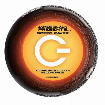 Speed Raver by James Black Presents