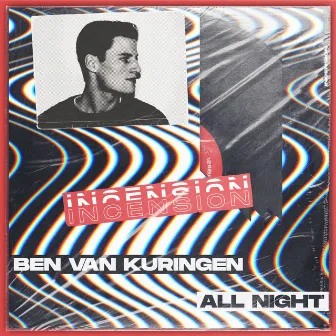 All Night by Ben Van Kuringen