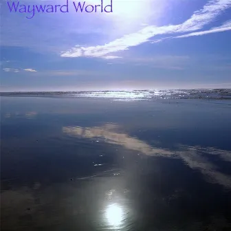 Wayward World by Arkay