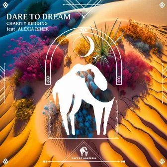 Dare to Dream by Charity Redding