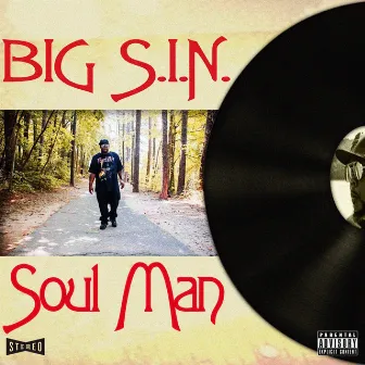 Soulman by BIG S.I.N.