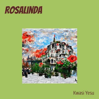 Rosalinda by Kwasi Yesu