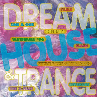 Dreamhouse & Trance by Russel B.