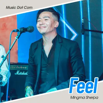 Feel by Mingma Sherpa