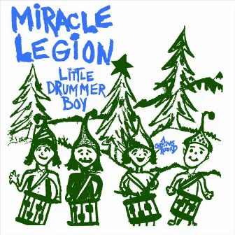 Little Drummer Boy by Miracle Legion